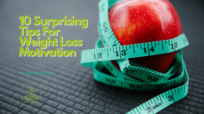 10 Surprising Tips For Weight Loss Motivation | Wellness Methods